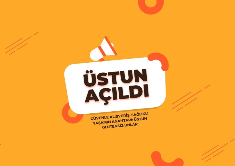 Üstun Glutensiz Açıldı